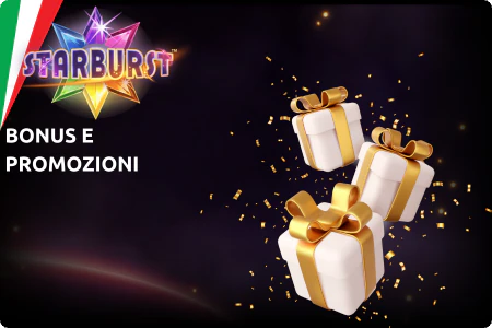 Bonus e Promozioni nello Slot Starburst